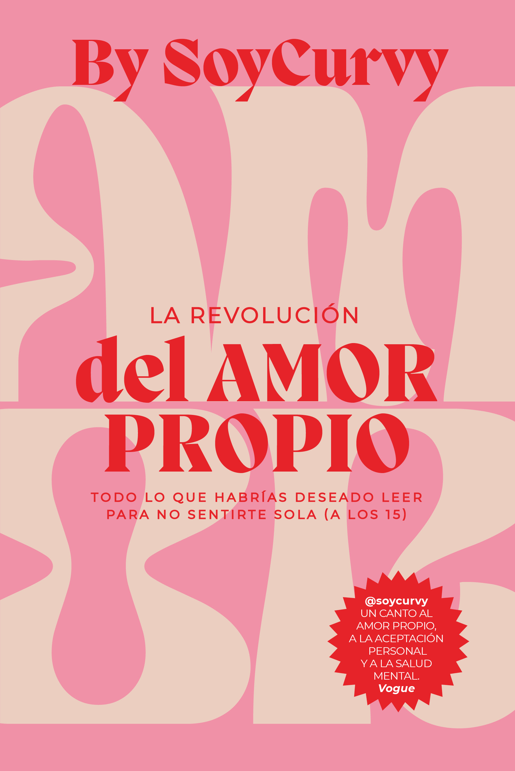 Soycurvy: La revolución del amor propio - Arcopress