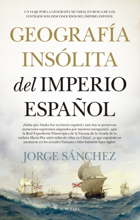 Portada del libro Geografía insólita del Imperio español