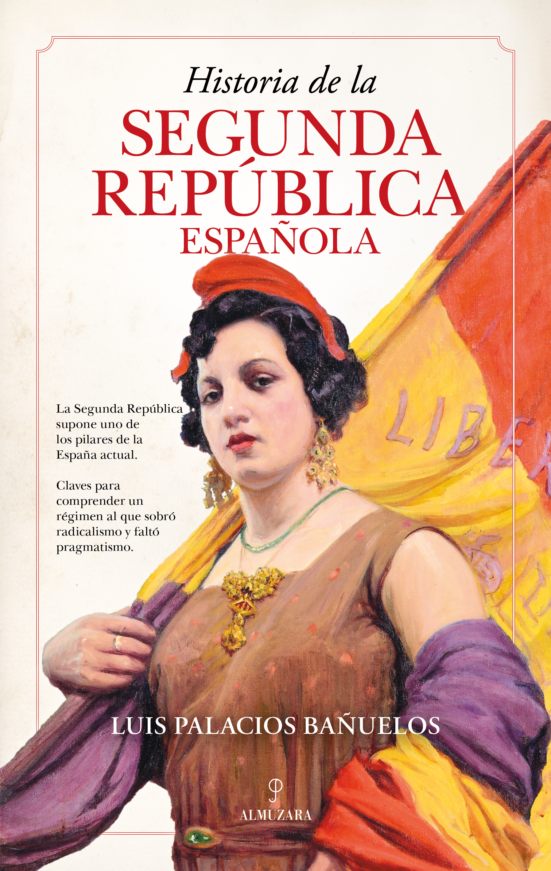 Historia de la Segunda República española - Editorial Almuzara