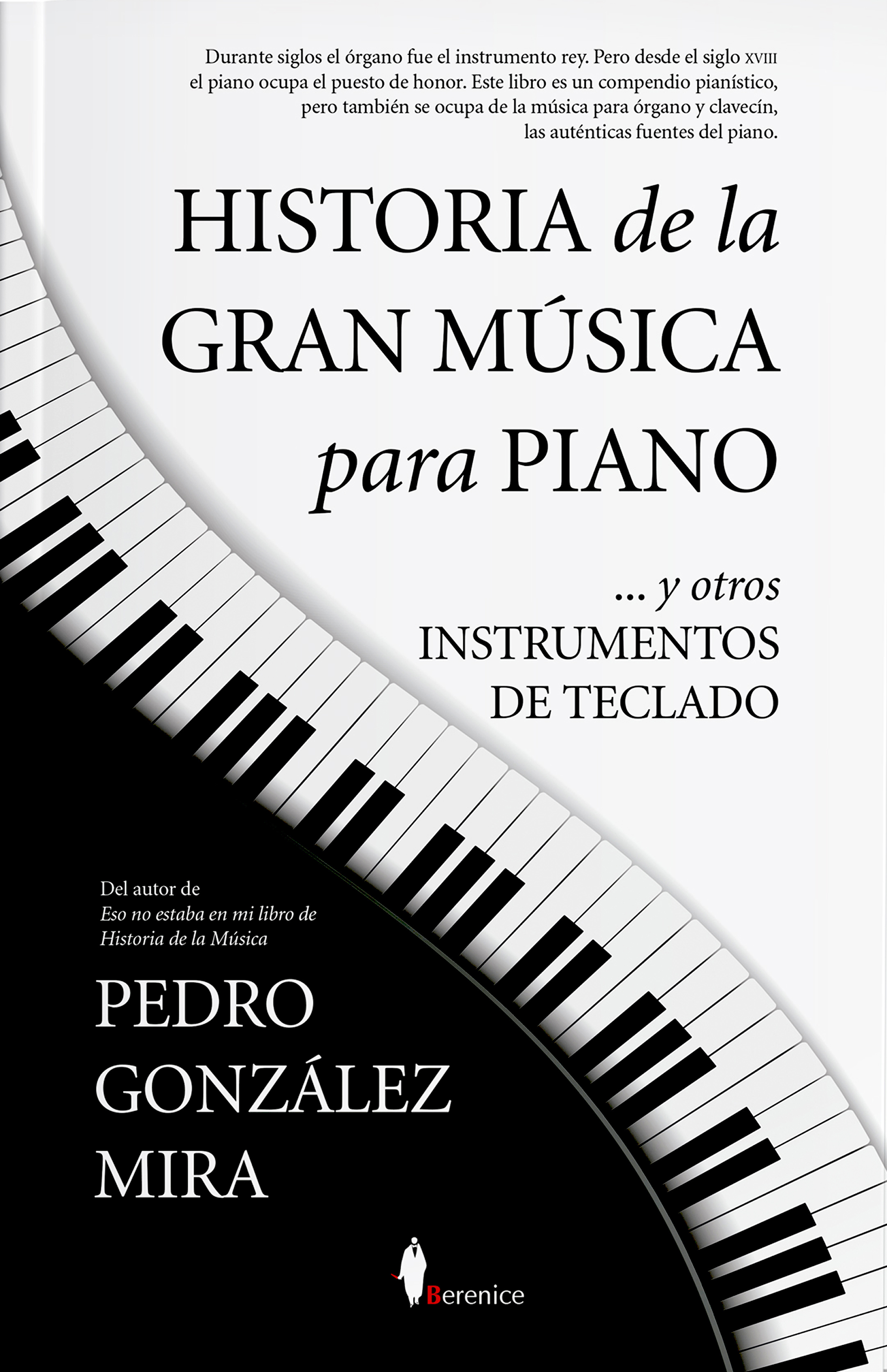 Historia de la gran música para piano - Editorial Berenice