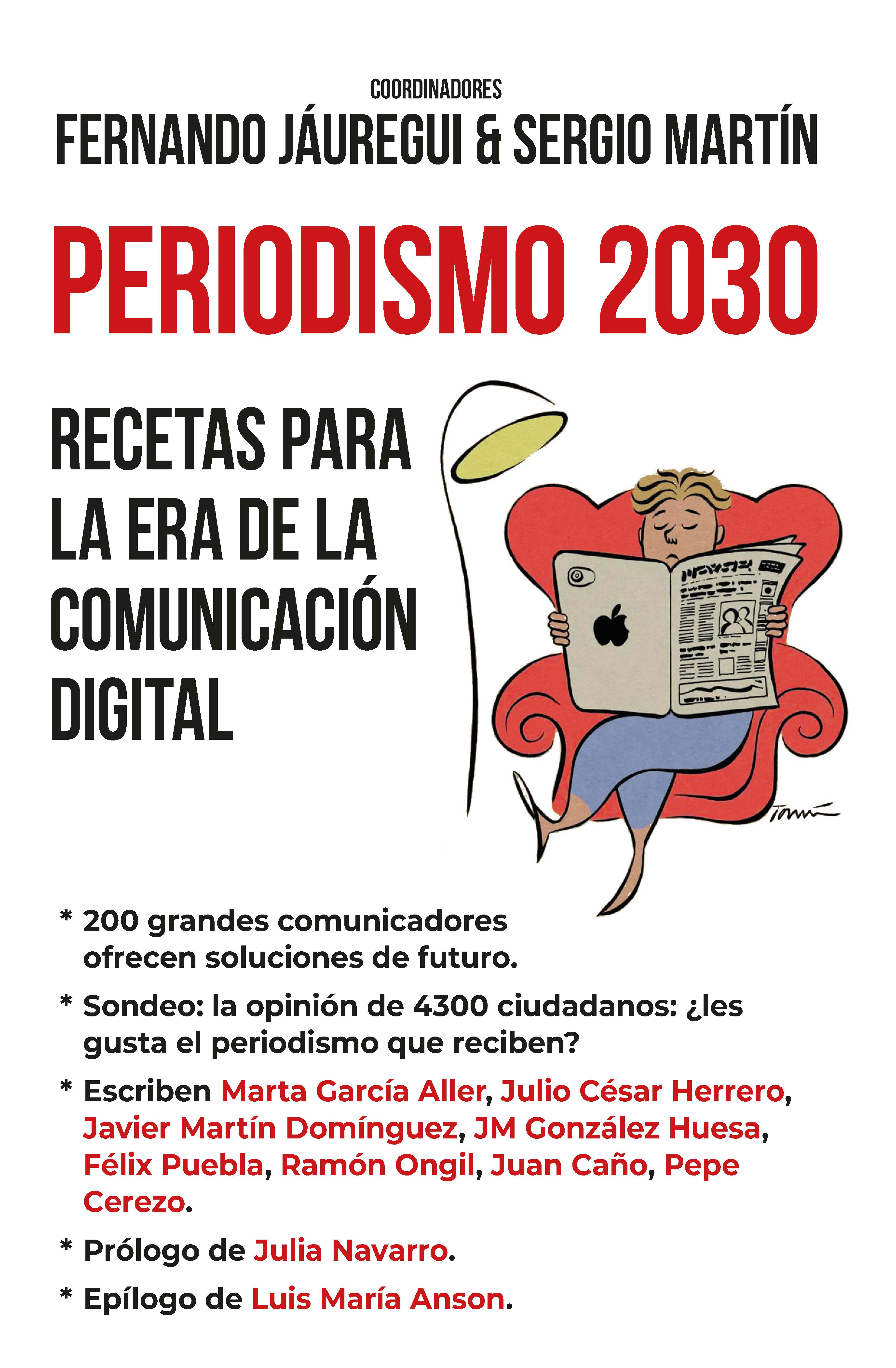 Periodismo 2030. Recetas para la era de la comunicación digital - La tienda  de libros