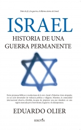 Israel: historia de una guerra permanente