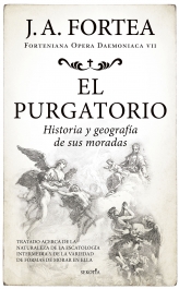 El purgatorio. Historia y geografa de sus moradas