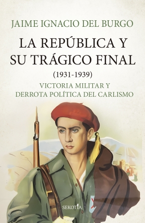 Portada del libro La Repblica y su trgico final (1931-1939)