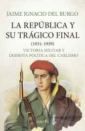 La Repblica y su trgico final (1931-1939)