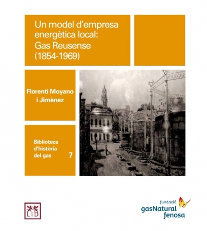 Portada del libro Un model d’empresa energètica local: Gas Reusense (1854-1969)