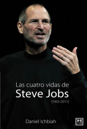 Portada del libro Las cuatro vidas de Steve Jobs
