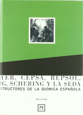 Portada del libro Bayer, Cepsa, Repsol, Puig. Schering y la Seda