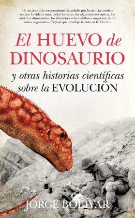 Portada del libro El huevo de dinosaurio y otras historias científicas sobre la Evolución