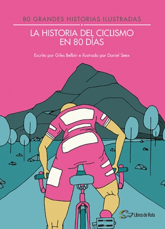 Portada del libro La historia del ciclismo en 80 días