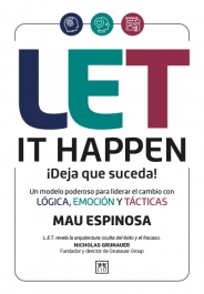 LET it happen. ¡Deja que suceda!