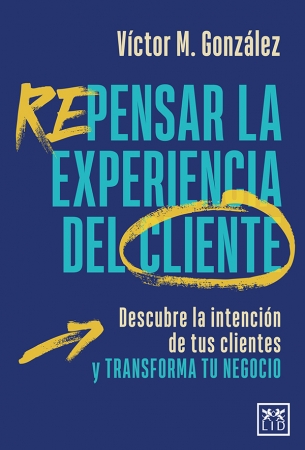 Portada del libro Repensar la experiencia del cliente