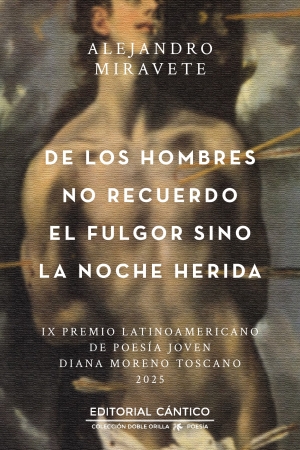 Portada del libro De los hombres no recuerdo el fulgor sino la noche herida