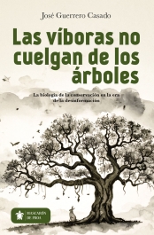 Las víboras no cuelgan de los árboles