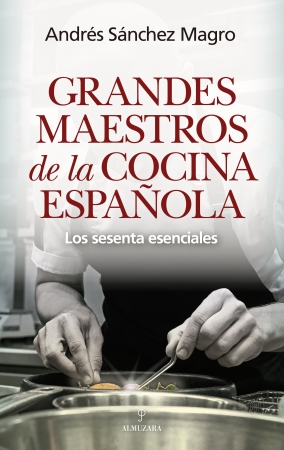 Portada del libro Grandes maestros de la cocina espa�ola