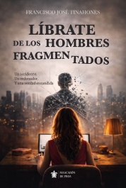 Líbrate de los hombres fragmentados