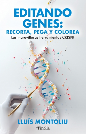 Portada del libro Editando genes: recorta, pega y colorea