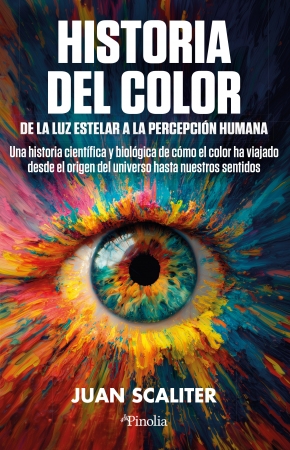Portada del libro Historia del color. De la luz estelar a la percepci�n humana