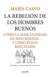 La rebelión de los hombres buenos