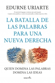 La batalla de las palabras para una nueva derecha