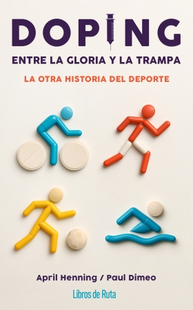 Portada del libro Doping. Entre la gloria y la trampa