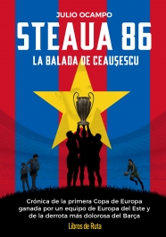 Steaua 86. La balada roja de Ceaucescu